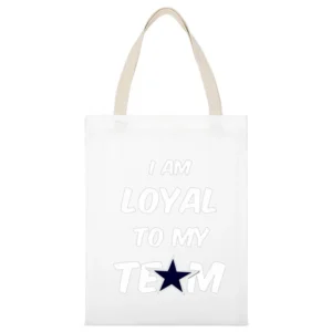 Loyal to my Team Cowboys Black Tshirt White Canvas Tote Shopping Bag