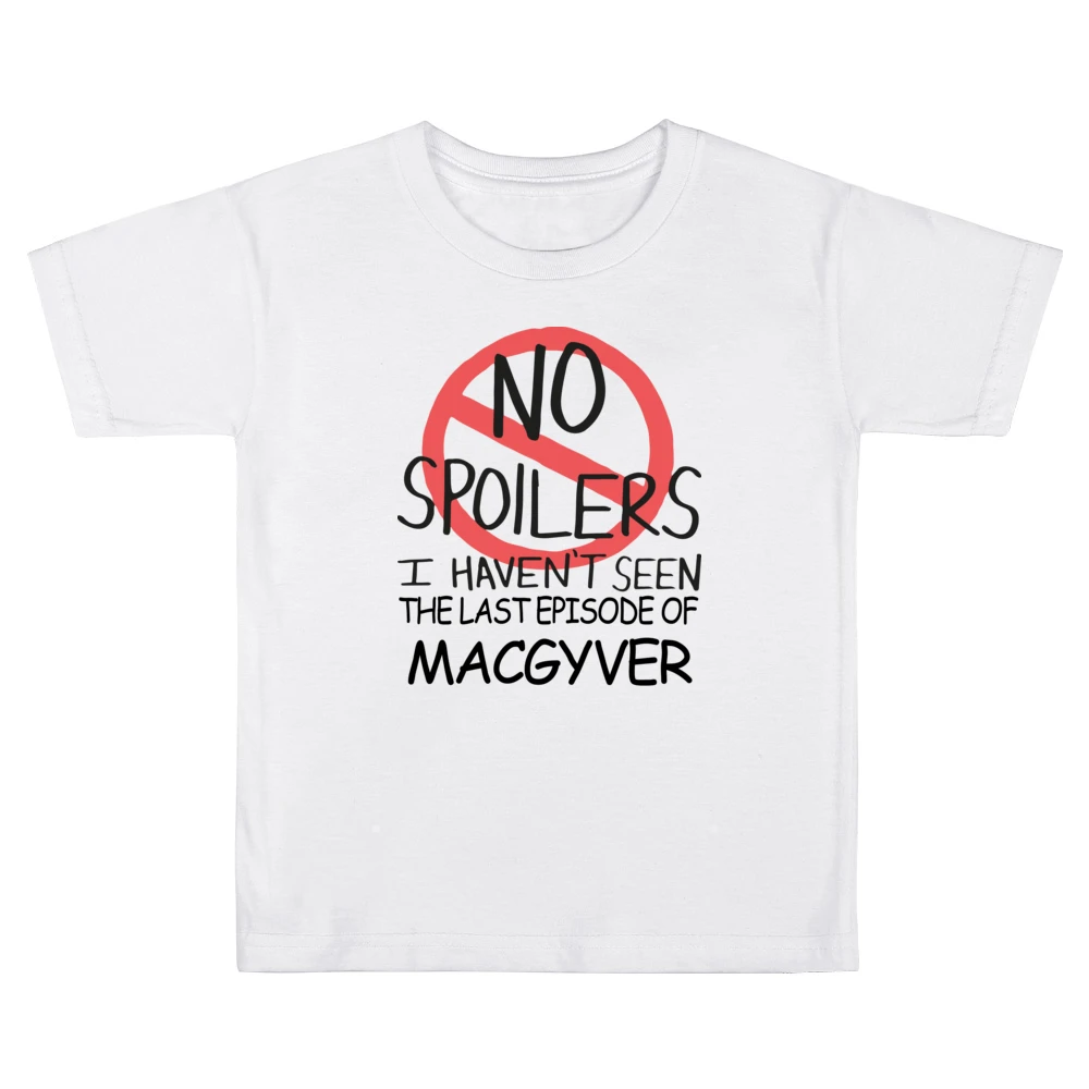 Macgyver No Spoilers Last Episode Tv Funny Kids Boys Girls T-Shirt