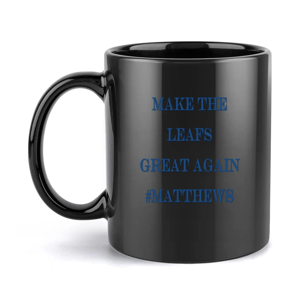 Make The Leafs Great Again #Matthews Tshirt (all colors and styles ava Black Mug
