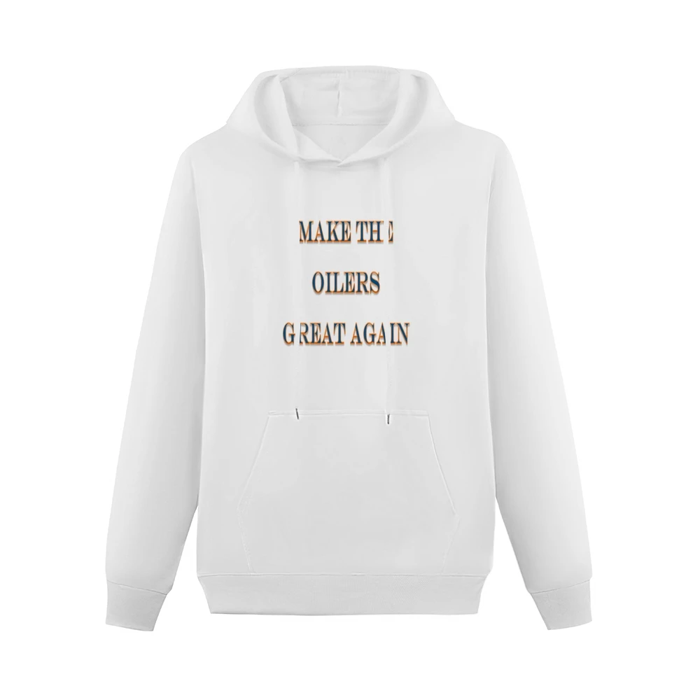 Make The Oilers Great Again Tshirt (all styles and colors available) Men Hoodie With Pocket