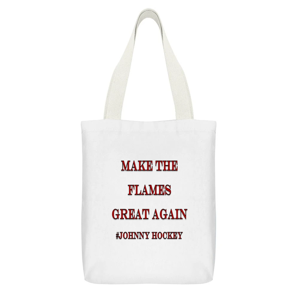 Make the Flames Great Again #Johnny Hockey Tshirt (all styles and colo White Canvas Tote Shopping Bag With Interior Pocket