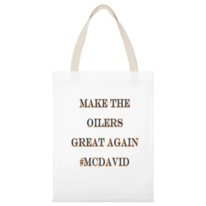 Make the Oilers Great Again #Mcdavid Tshirt White Canvas Tote Shopping Bag