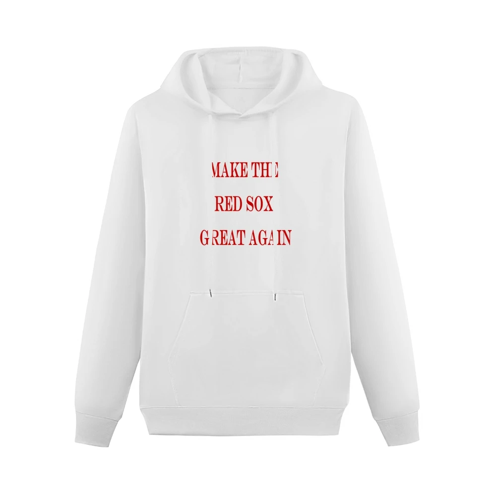 Make the Red Sox Great Again Tshirt (all colors and styles available) Men Hoodie With Pocket