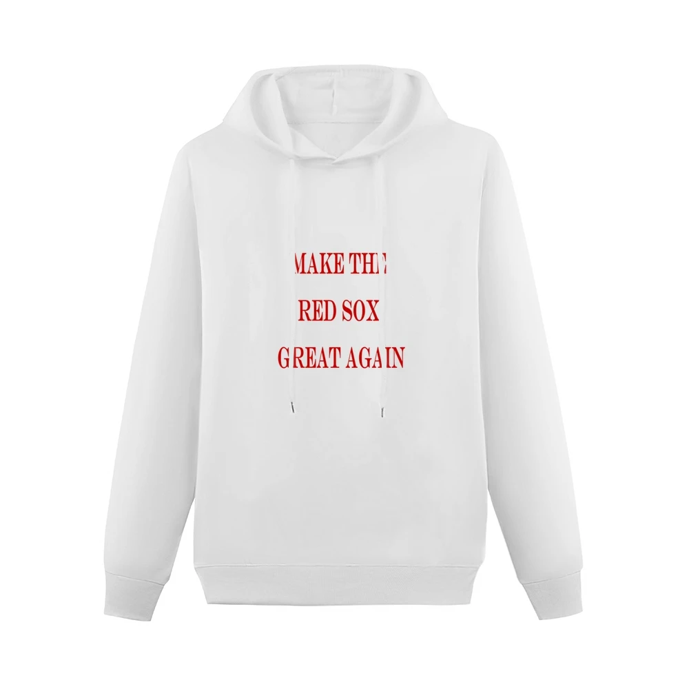 Make the Red Sox Great Again Tshirt (all colors and styles available) Men Hoodie Without Pocket
