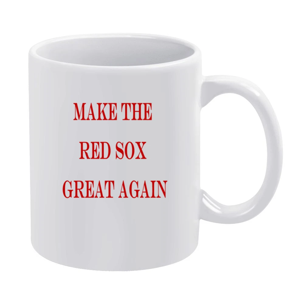 Make the Red Sox Great Again Tshirt (all colors and styles available) White Mug