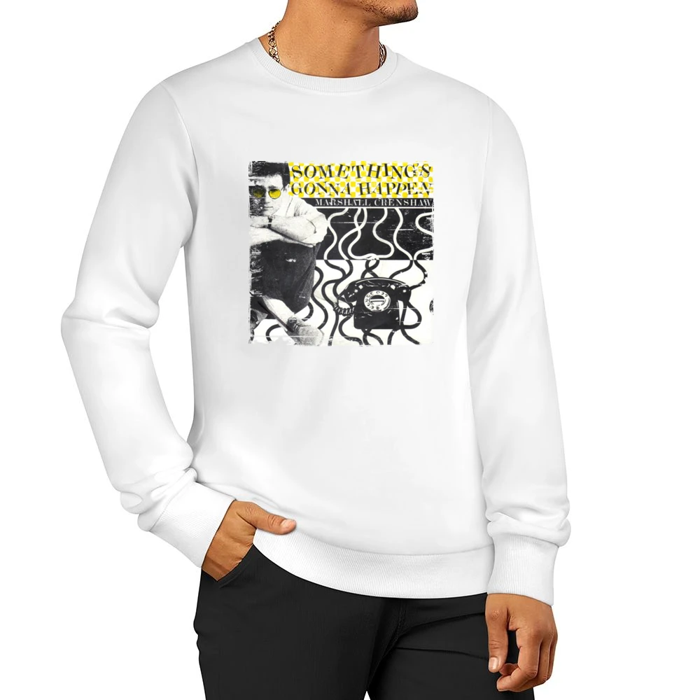 Marshall Crenshaw Marshall Crenshaw Album Cover Distressed Image T Shi Men Pullover Sweatshirt