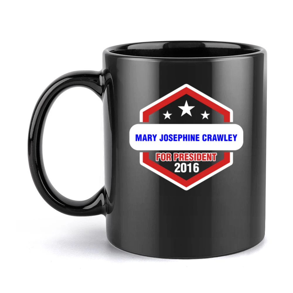 Mary Josephine Crawley For President 2016 Downton Abbey TV Show T Shir Black Mug