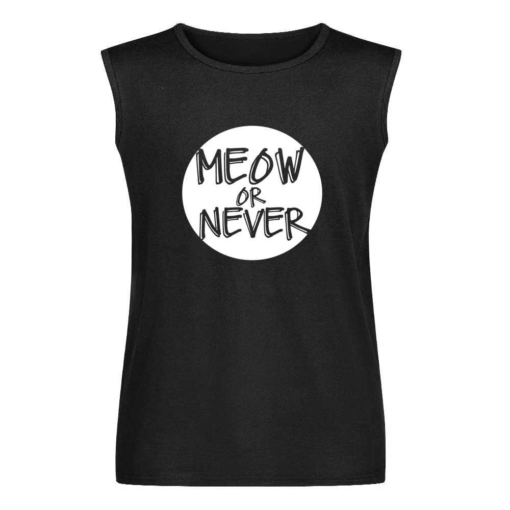 Meow Now Or Never Funny Popular Graphic Men Sleeveless T-Shirt