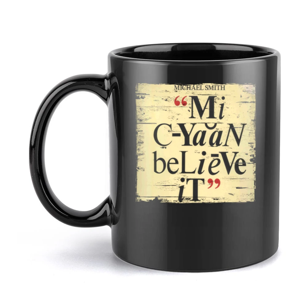 Michael Smith Mi Cyan Believe It Album Cover Distressed Image Black Mug