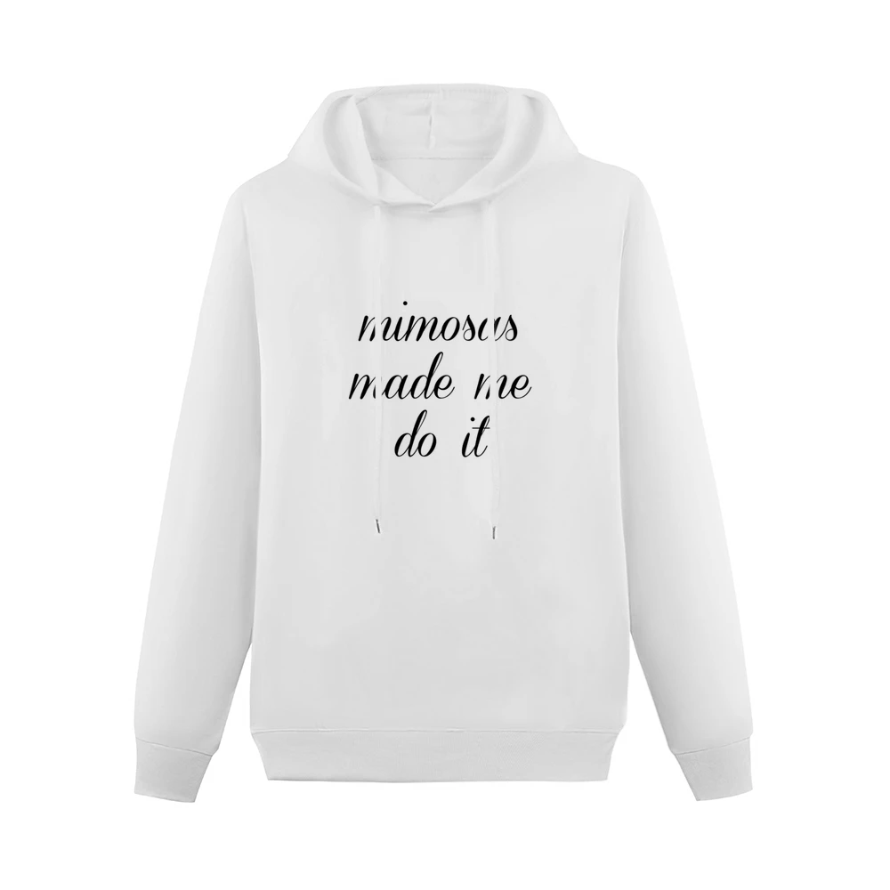 Mimosas Made Me Do It Funny Brunch Party Graphic Men Hoodie Without Pocket