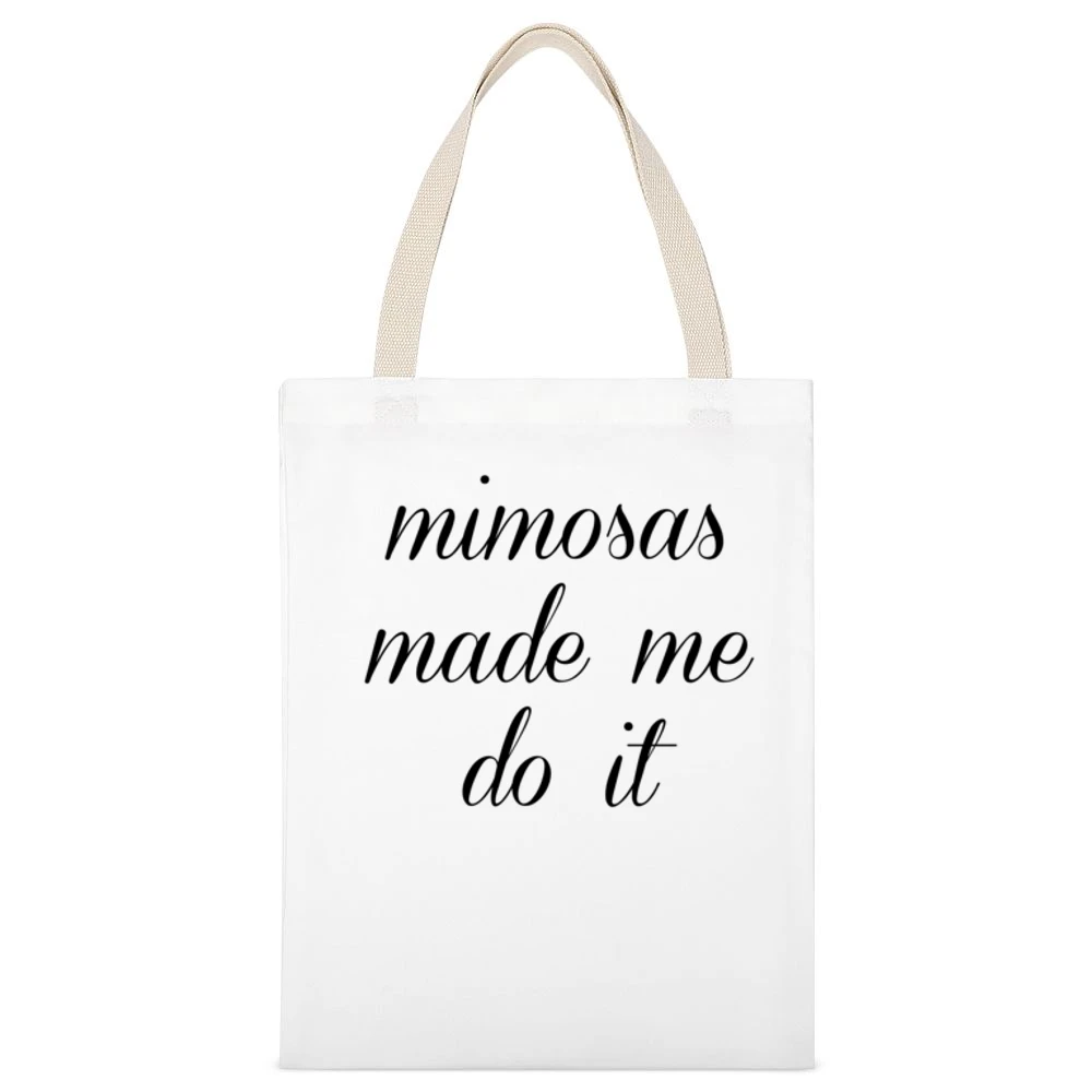 Mimosas Made Me Do It Funny Brunch Party Graphic White Canvas Tote Shopping Bag