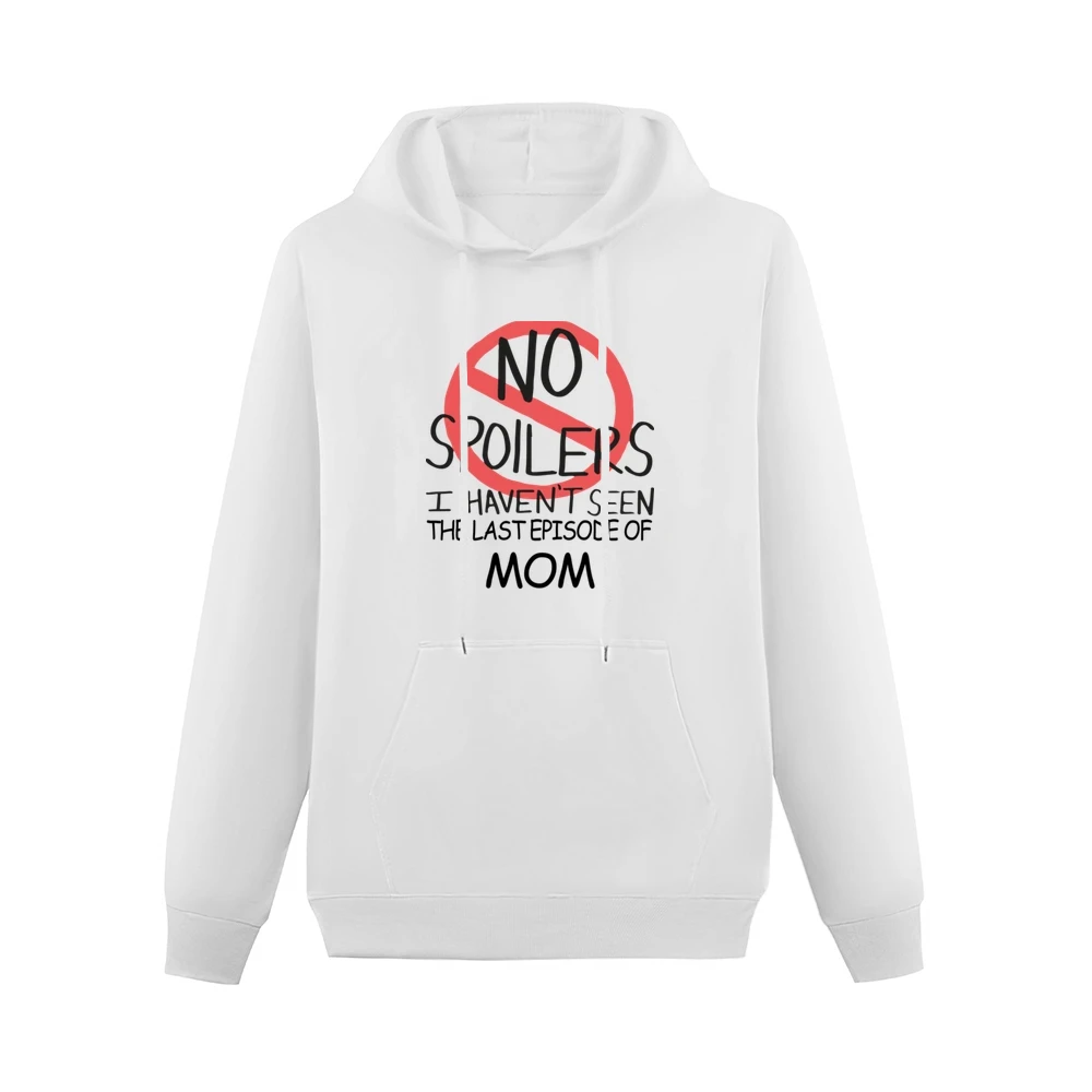 Mom No Spoilers Last Episode Tv Funny Men Hoodie With Pocket
