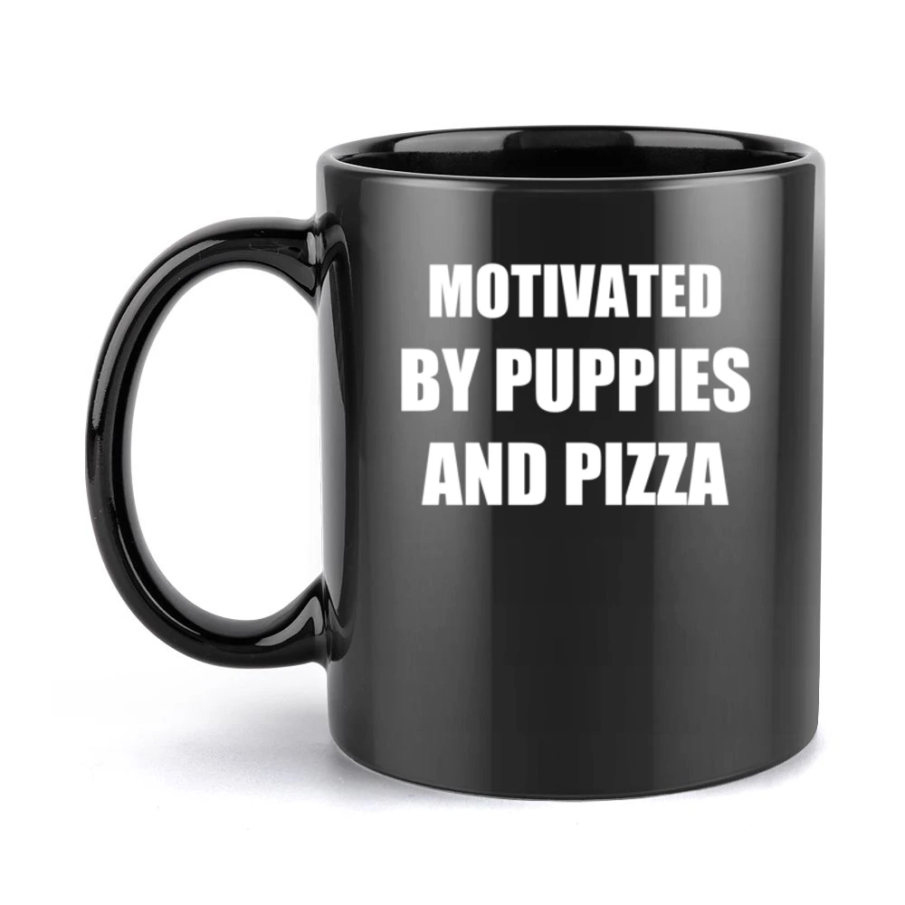 Motivated By Puppies And Pizza Funny Graphic Popular Black Mug