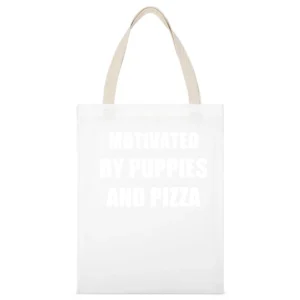 Motivated By Puppies And Pizza Funny Graphic Popular White Canvas Tote Shopping Bag