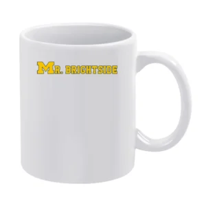 Mr Brightside Michigan Football Fan White Mug