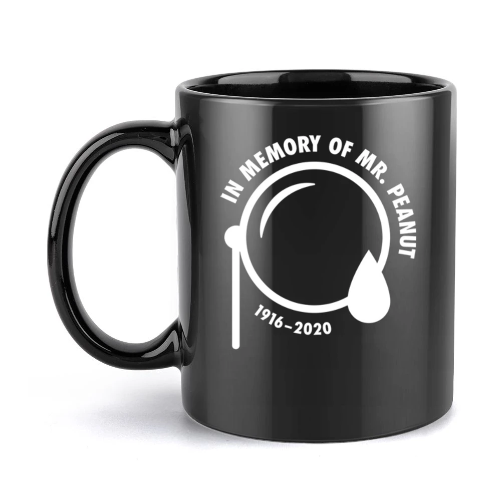 Mr Peanut In Memory Of Rip Planters Peanuts Black Mug