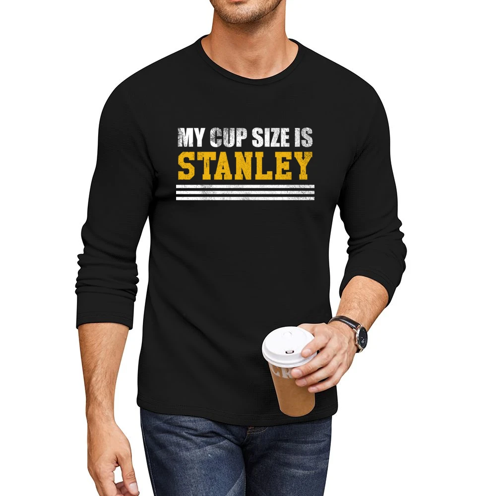 My Cup Size Is Stanley Funny Ladies Hockey Playoffs Graphic Nashville Men CrewNeck Long Sleeve T-Shirt