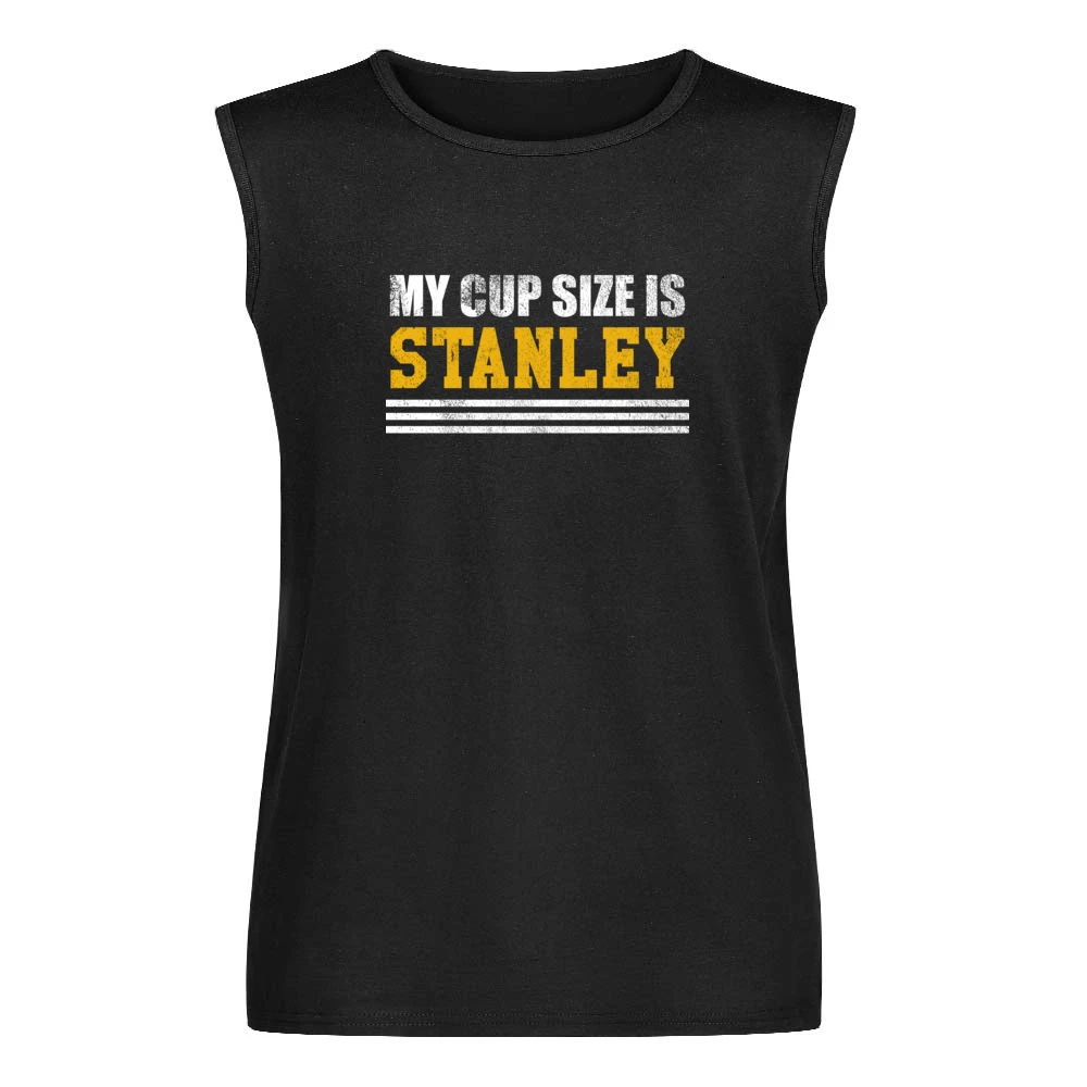 My Cup Size Is Stanley Funny Ladies Hockey Playoffs Graphic Nashville Men Sleeveless T-Shirt
