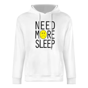 Need More Sleep Sad Face Fun Graphic Tee Shirt European Size Men Hoodie