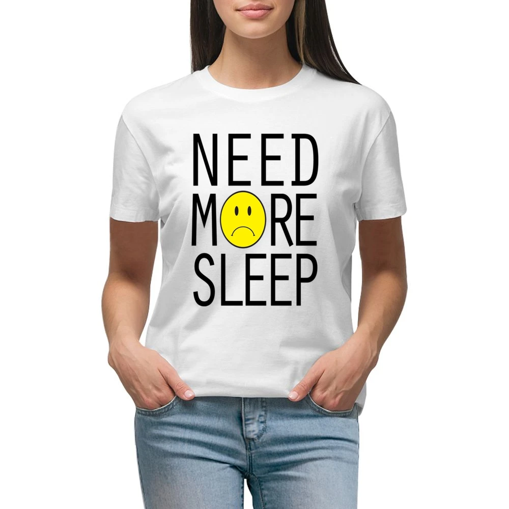 Need More Sleep Sad Face Fun Graphic Tee Shirt Premium Women Ladies T-shirt