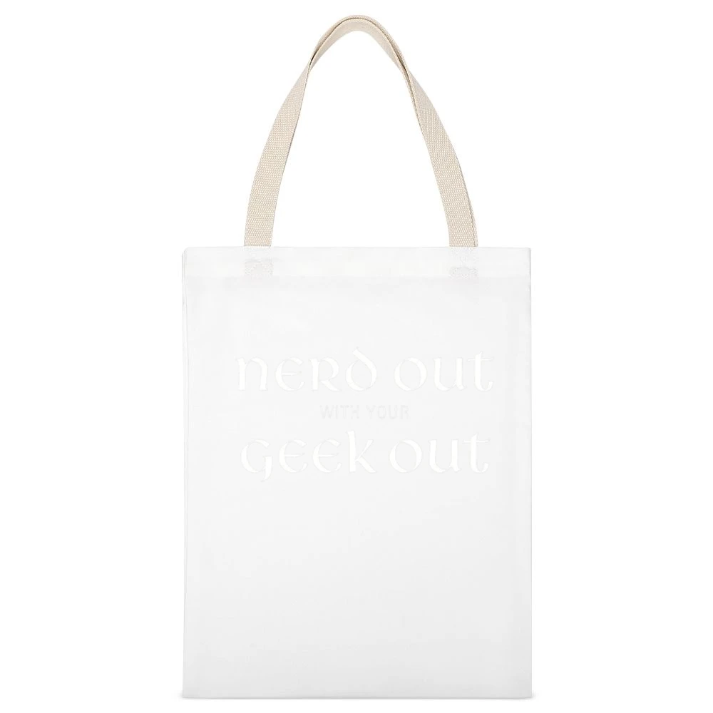 Nerd out with your geek out white text White Canvas Tote Shopping Bag