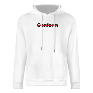 Never Conform Crossed Out Red Line Popular Fight Conformity European Size Men Hoodie