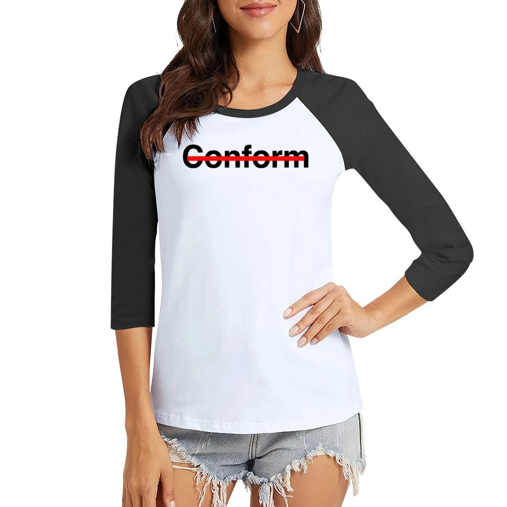 Never Conform Crossed Out Red Line Popular Fight Conformity Women Ladies 3-4 Sleeve T-Shirt