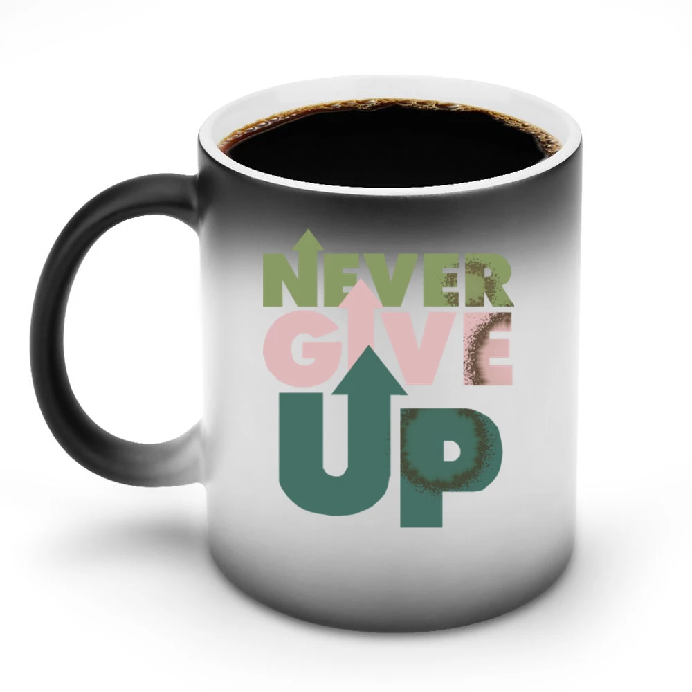Never Give Up Discoloration Mug