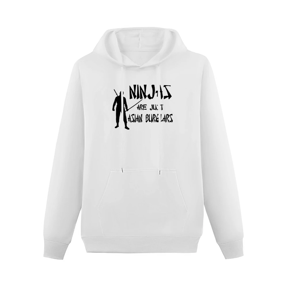 Ninjas Are Just Asian Burglars Funny Men Hoodie With Pocket