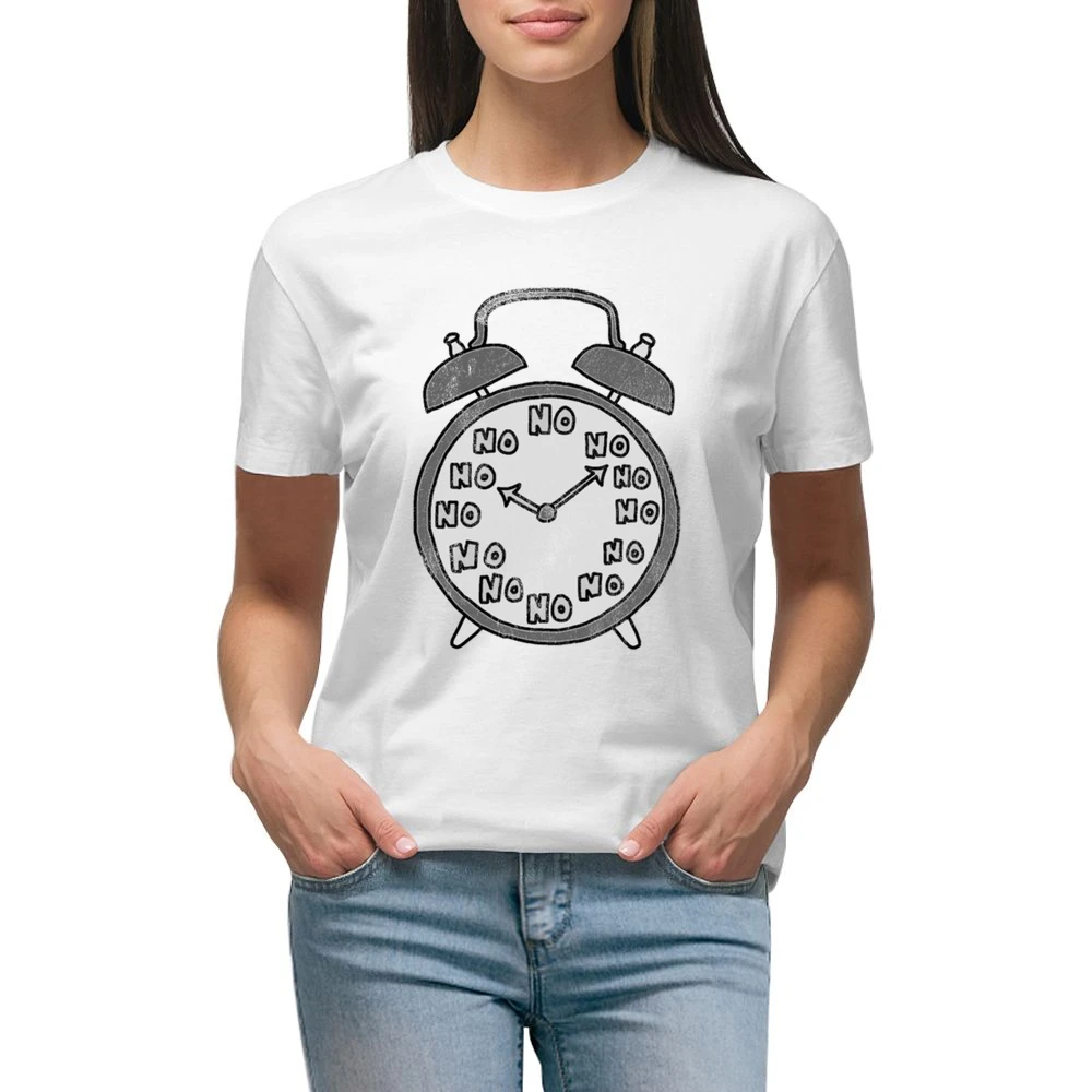 No Never Waking Up Alarm Clock Funny Graphic Tee Shirt Premium Women Ladies T-shirt