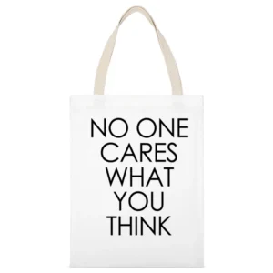 No One Cares What You Think Fun Grunge White Canvas Tote Shopping Bag
