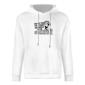 Not The Type Of Person You Should Put On Speakerphone Funny Vintage St European Size Men Hoodie