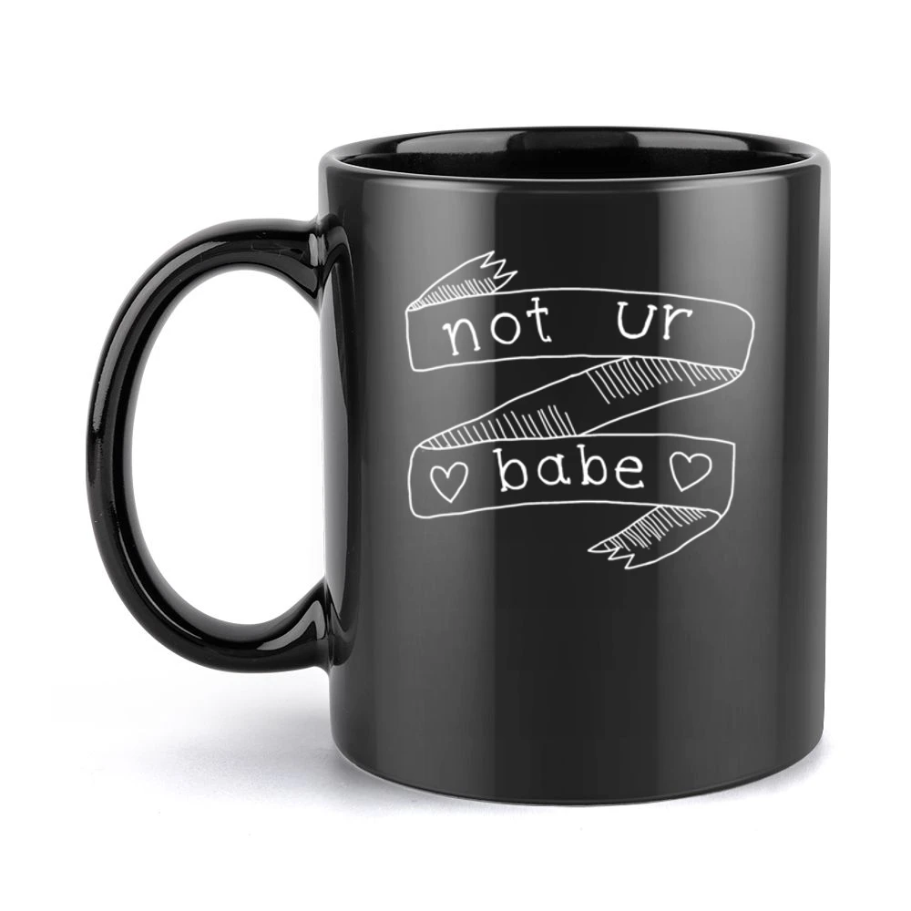 Not Ur Babe Cute Heart Graphic Tee Shirt Black Mug