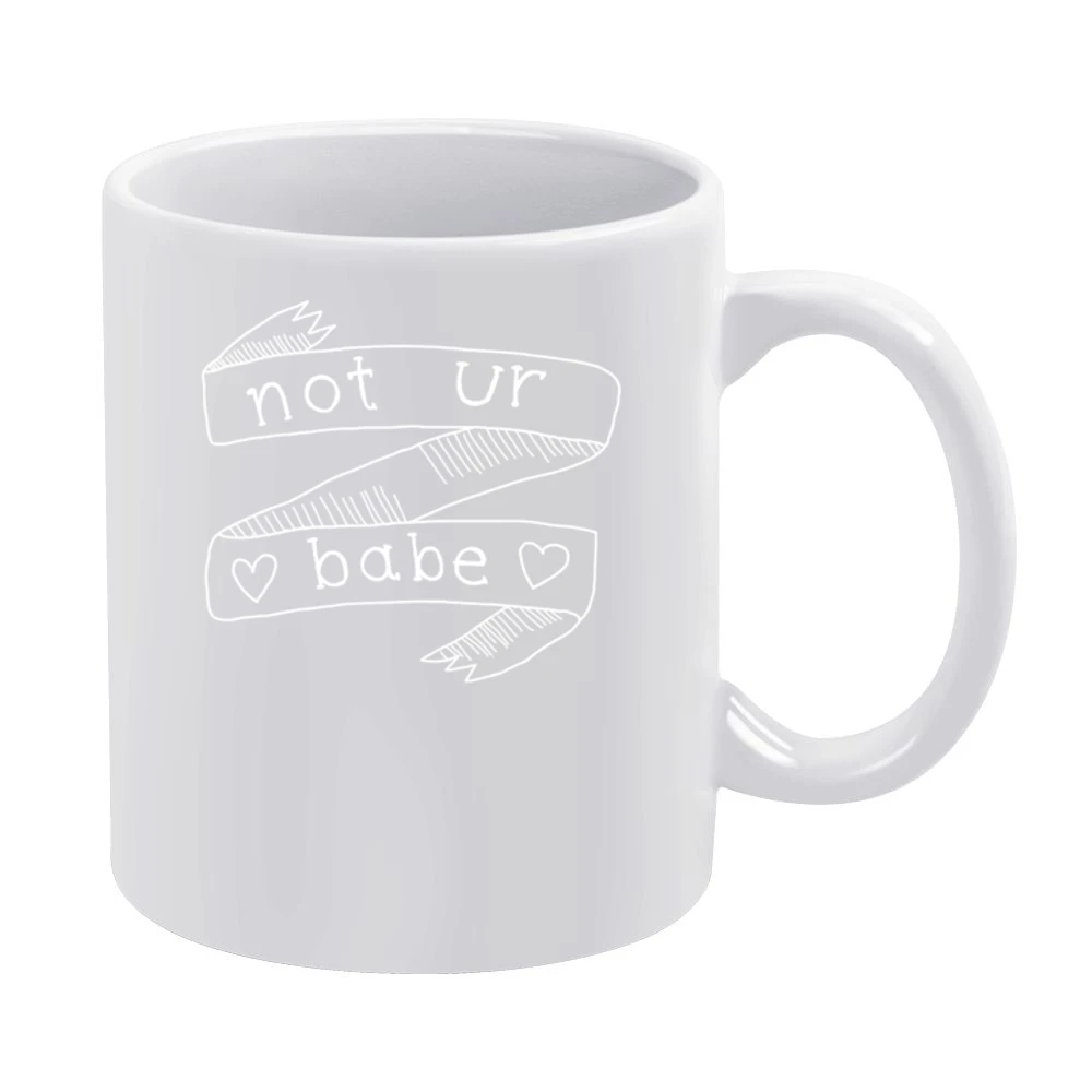 Not Ur Babe Cute Heart Graphic Tee Shirt White Mug