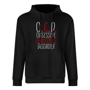 OCD Obsessive Christmas Disorder Fun Holiday Lover European Size Men Hoodie