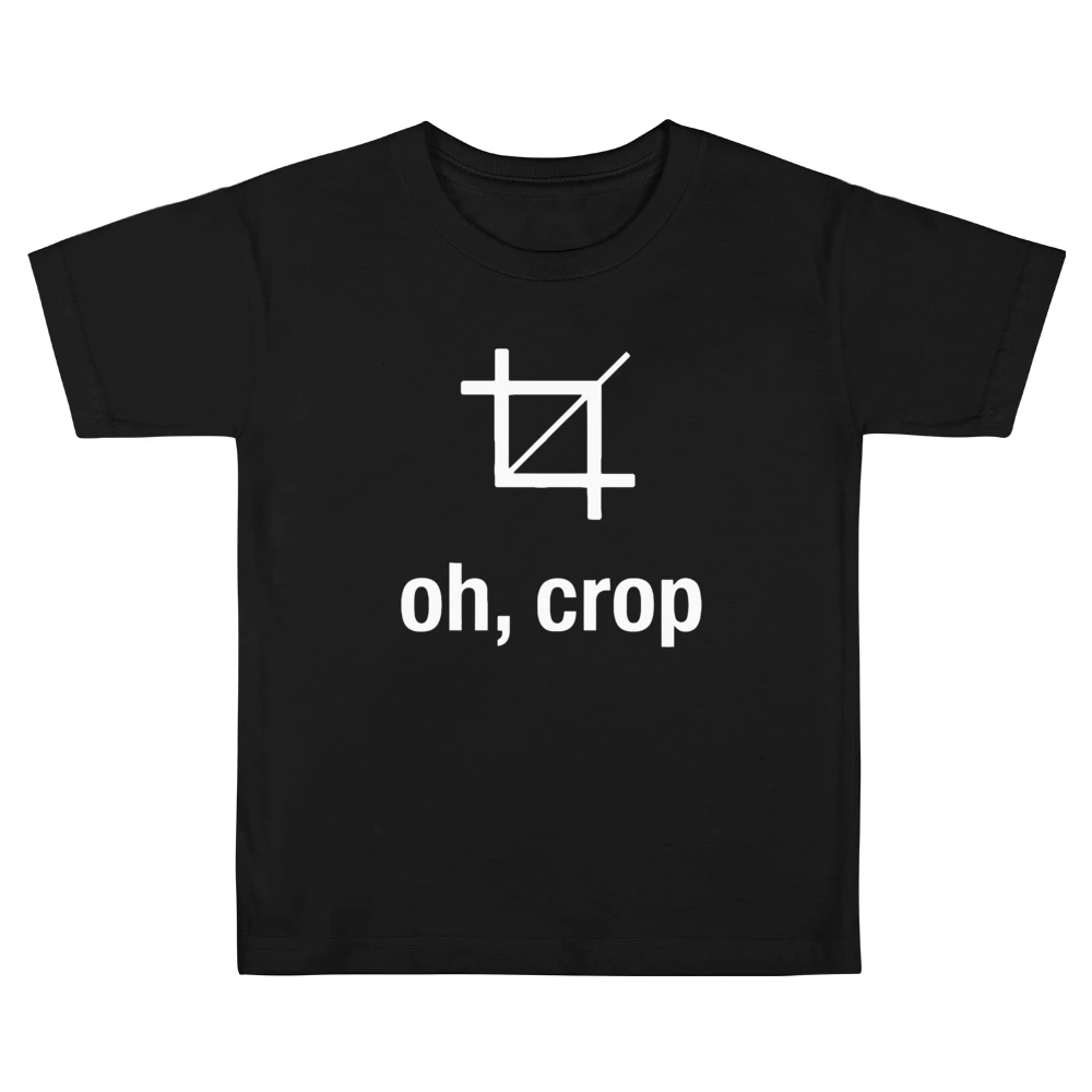 Oh Crop Funny Graphic Designer Artist Photoshop Joke Kids Boys Girls T-Shirt