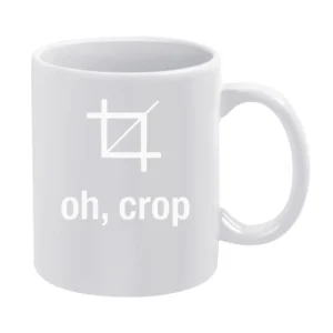 Oh Crop Funny Graphic Designer Artist Photoshop Joke White Mug