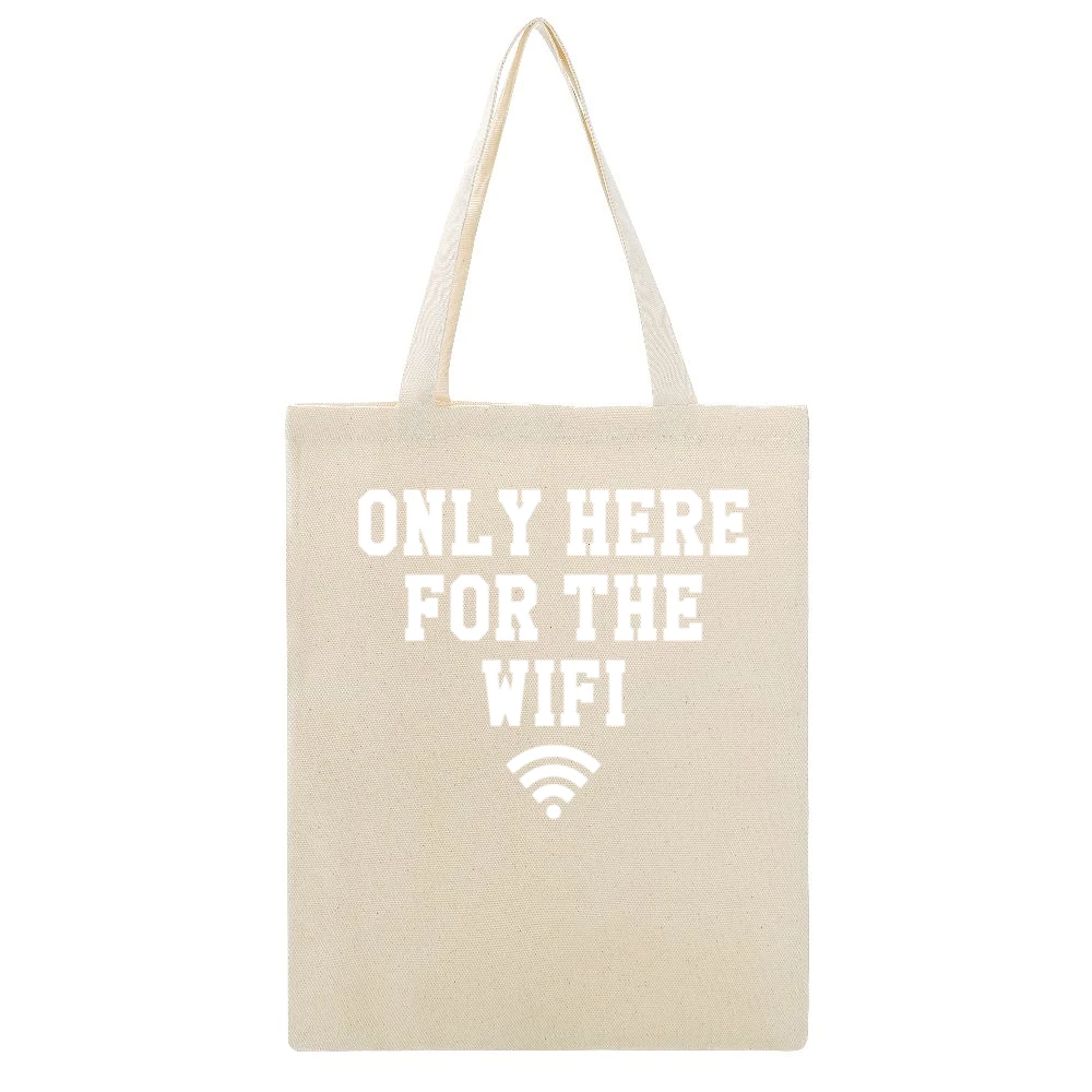Only Here For The WiFi Funny Graphic Beige Canvas Tote Shopping Bag