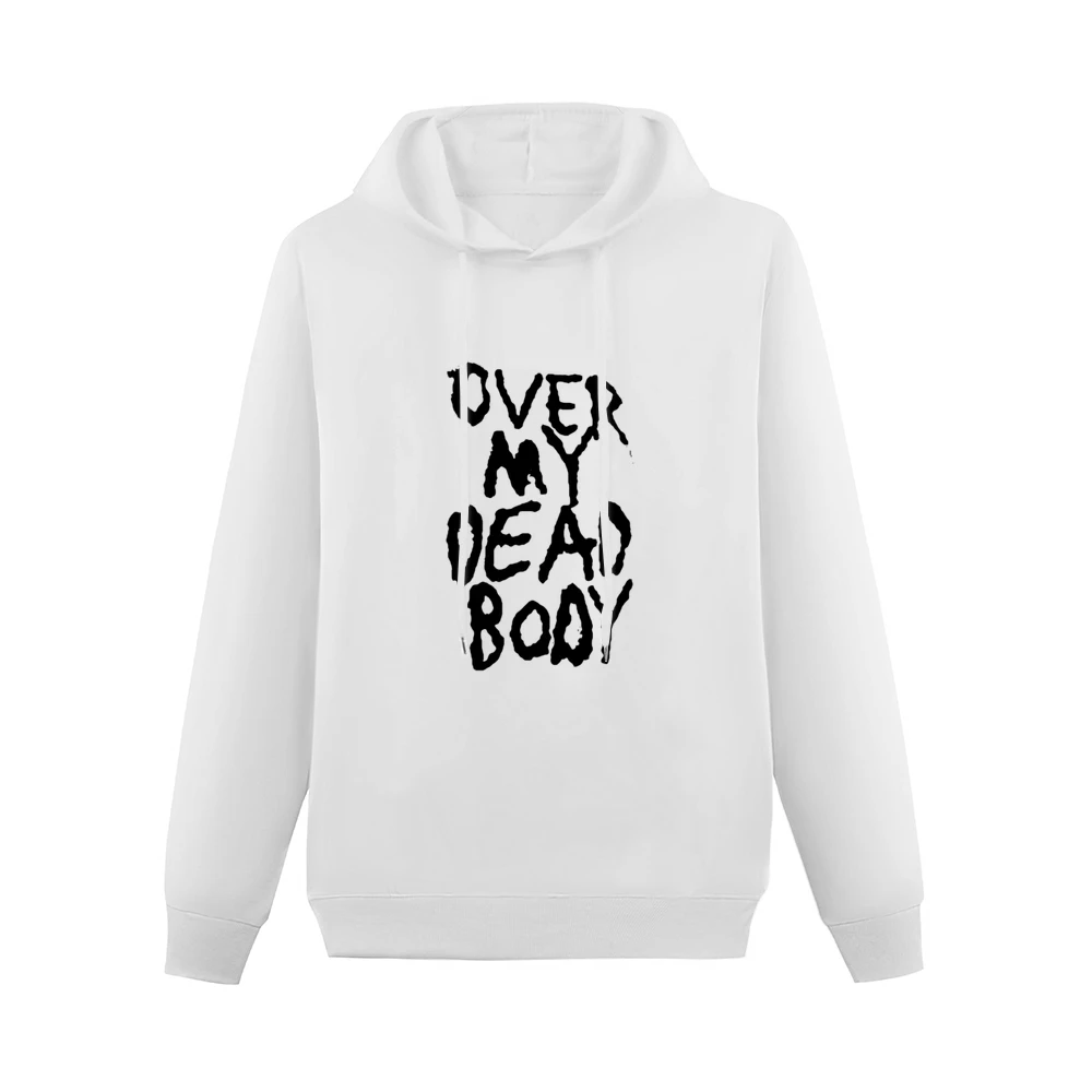 Over My Dead Body Fun Saying Halloween Costume Men Hoodie Without Pocket