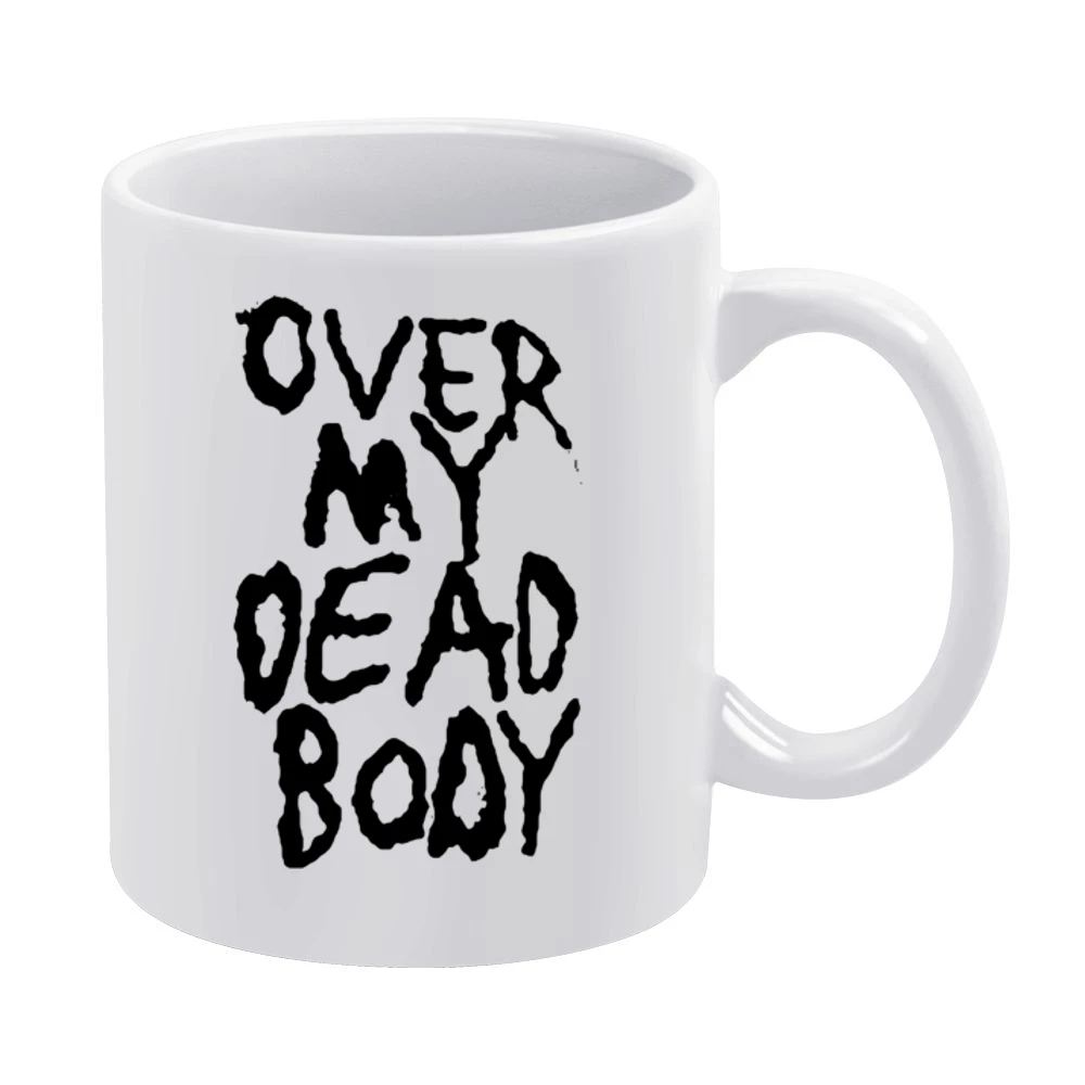 Over My Dead Body Fun Saying Halloween Costume White Mug