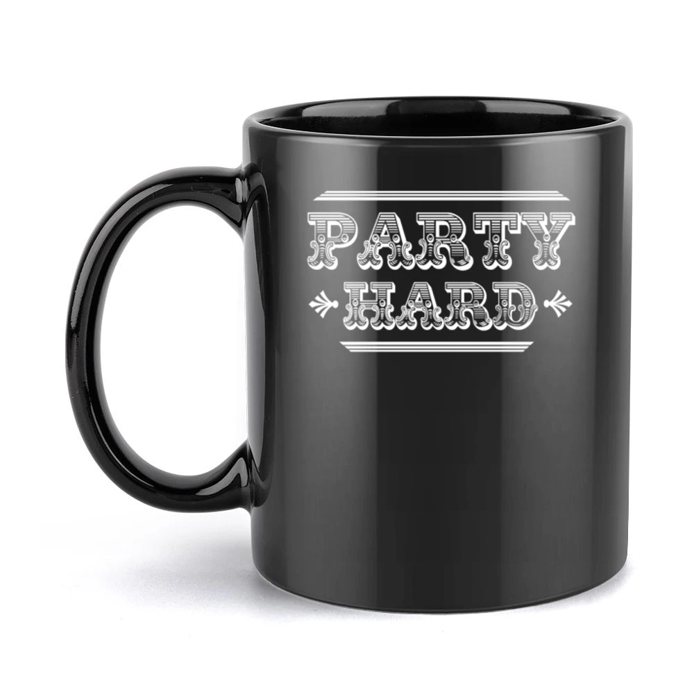 Party Hard Fun Country Tee Shirt Black Mug