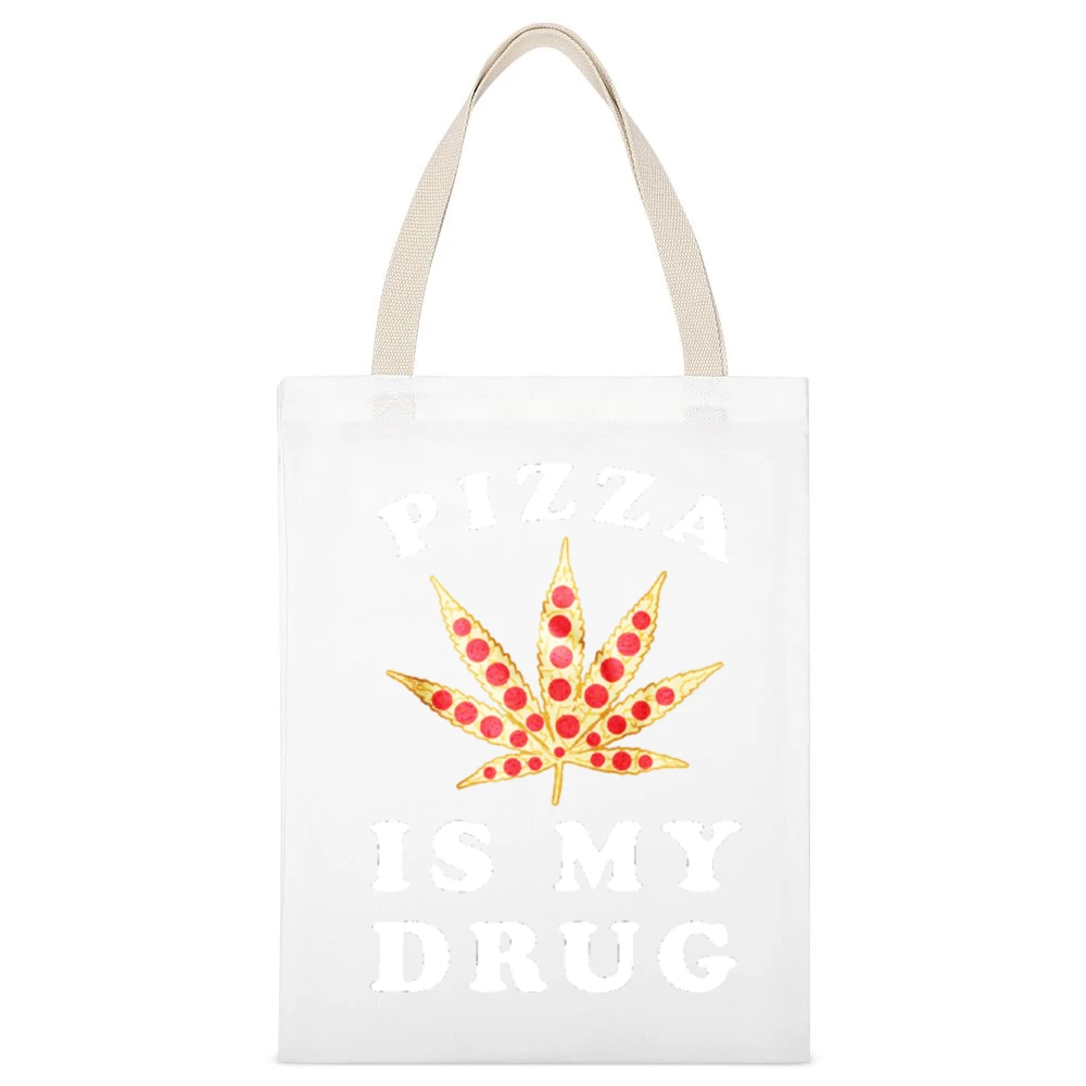 Pizza Is My Drug Funny Pepperoni Pizza Pot Leaf Weed Graphic White Canvas Tote Shopping Bag