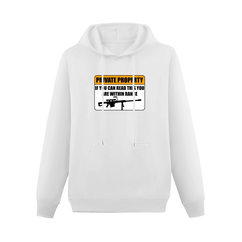 Private property - if you can read this you are within range funny gun Men Hoodie With Pocket