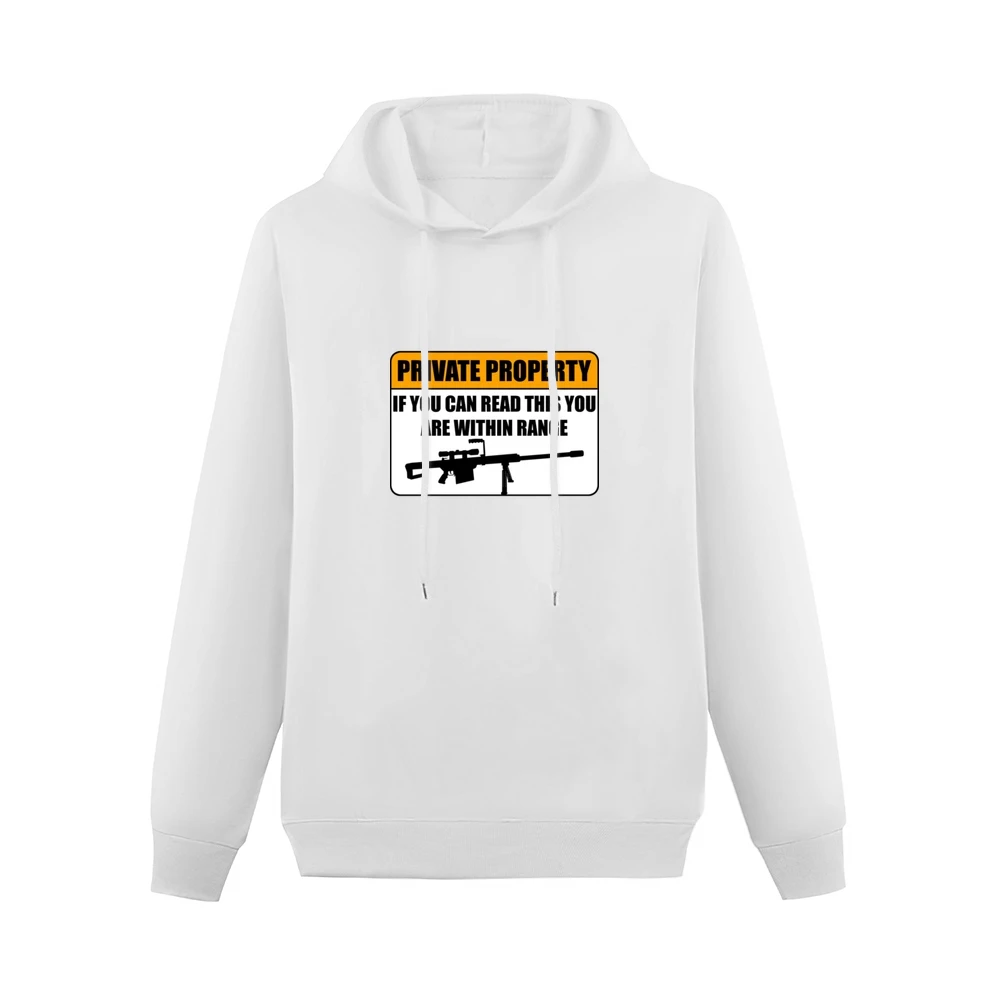 Private property - if you can read this you are within range funny gun Men Hoodie Without Pocket