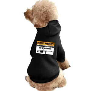 Private property - if you can read this you are within range funny gun Pet Apparel Clothes