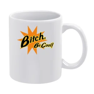 Pulp Fiction Be Cool Quote White Mug