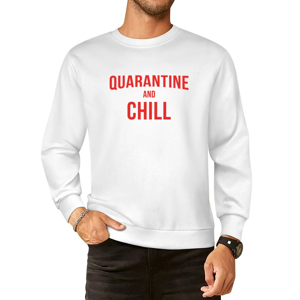 Quarantine And Chill Funny Netflix Parody Covid-19 Coronavirus European Size Pullover Sweater