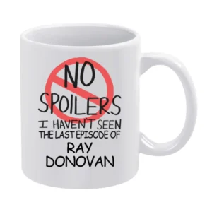 Ray Donovan No Spoilers Last Episode Tv Funny White Mug