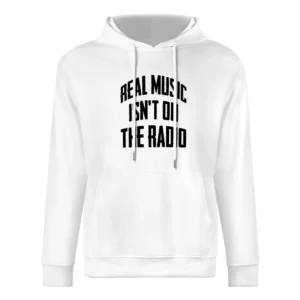 Real Music Is Not On The Radio Fun Grunge Graphic European Size Men Hoodie