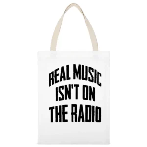 Real Music Is Not On The Radio Fun Grunge Graphic White Canvas Tote Shopping Bag